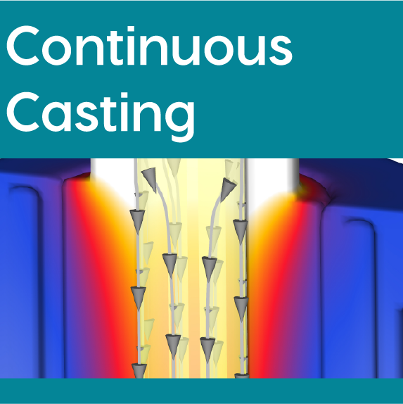 Continuous Casting Workspace - FLOW-3D CAST | Metal Casting