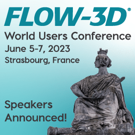 FLOW-3D World Users Conference 2023 Speakers Announced