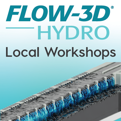 FLOW-3D HYDRO Local Workshops